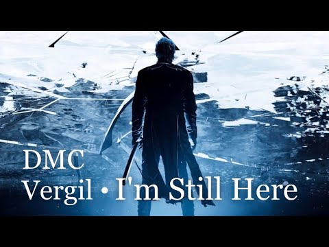 Vergil - I'm Still Here // DMC 3-1-5