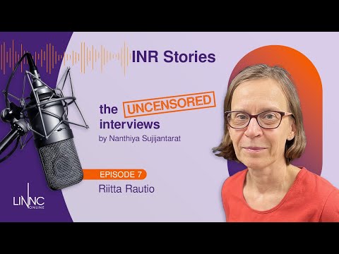 INR Stories: An uncensored interview with Riitta Rautio (Podcast episode #7)