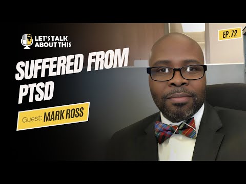 MARK ROSS TALKS ABOUT HIS STRUGGLES WITH PTSD AFTER LEAVING THE MILITARY.