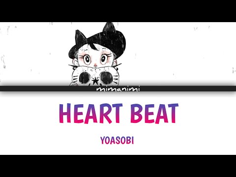 YOASOBI - Heart Beat Lyrics Video [Kan/Rom/Eng]