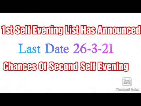 1st Self Evening List Has Announced/ Chances Of Second Self Evening List