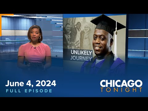 June 4, 2024 Full Episode — Chicago Tonight