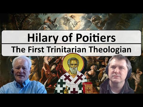 Hilary of Poitiers - The First Trinitarian Theologian