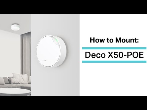 How to Mount:  Deco X50-POE | DIY installation