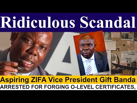 Forgery Fiasco Aspiring ZIFA VP Gift Banda in Hot Water