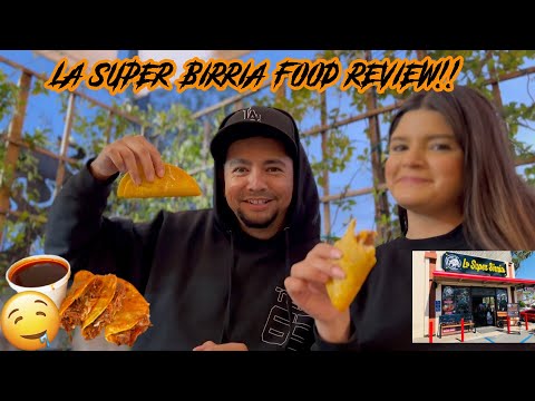 La Super Birria / Food Review 🤤🌮🔥