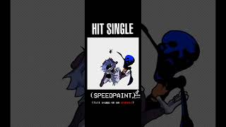 i love hit single (full speedpaint is up on my channel) (#art #fnfmod #hitsingle #shorts #fnf )