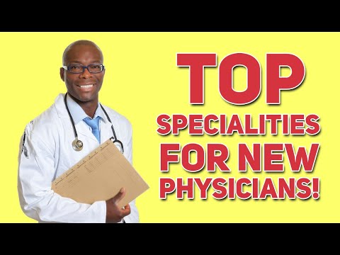 10 Best Medical Specialties in Demand For New Physicians Entering Residency