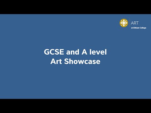 GCSE & A Level Art Showcase 2021