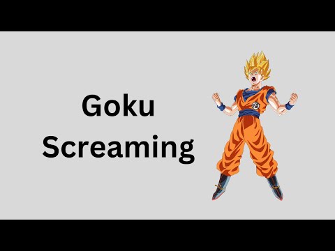 Goku Screaming | Sound Effect | Dragon Ball