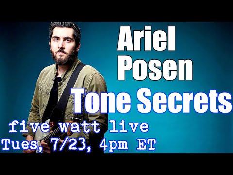 Ariel Posen: Tunes, Tones and Touring