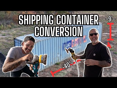 The Ultimate Shipping Container Conversion Project with @TheCrockers  Grinding Off Rust