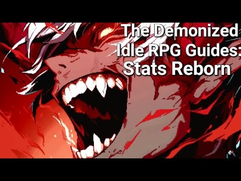 Basic Stats Reborn! - The Demonized Idle RPG Guide