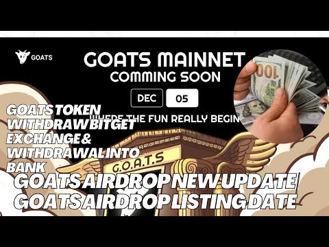 Goats Airdrop New Update |Goats Token Withdraw Bitget Exchange |Withdrawal into bank