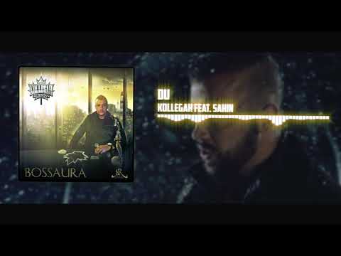 Kollegah feat. Sahin - Du