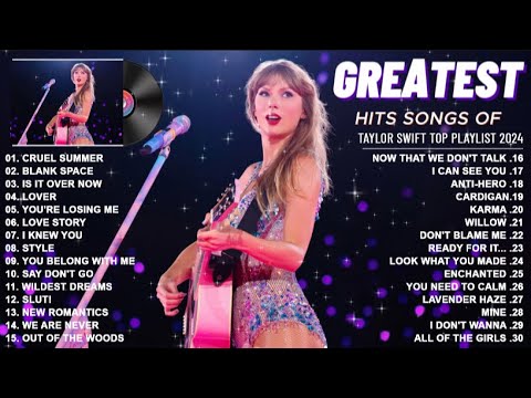 Taylor Swift Songs Playlist 2024 - Taylor Swift Greatest Hits (Lyrics)