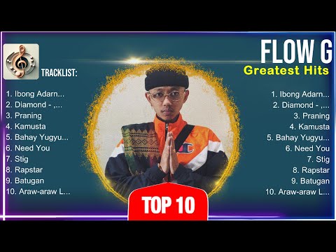 Flow G 2024 ~ Flow G 2025 Top Songs ~ Flow G Full Album