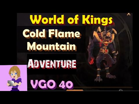 World of Kings Cold Flame Mountain Adventure