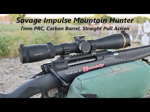 7mm PRC Savage Impulse Straight Pull, Mountain Hunter, Carbon Fibre Barrel, FULL REVIEW