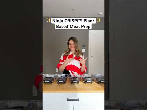 Ninja CRISPi™ Plant Based Meal Prep