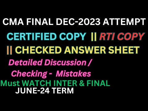 CMA FINAL CERTIFIED COPY ANSWER SHEET RTI COPY DEC 2023 ATTEMPT #cma #live #livestream #yt #trend