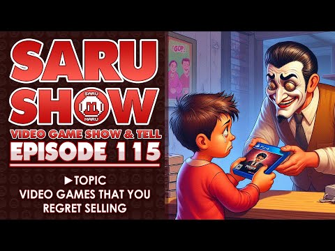 SARUSHOW Ep 115 - Games you REGRET selling?? #videogames #retrogaming