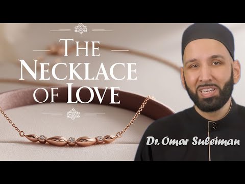 The Necklace of Love and the Sacrifice of Zaynab (RA) | Dr. Omar Suleiman