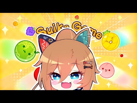 【Suika Game】sleepy suika and chat