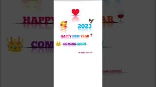 Coming soon 2023 happy new year status trending 2023 #hapoynewyearshort #ytshort #2023status