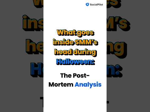 What goes inside SMM’s head during Halloween Season: The Post-Mortem Analysis.