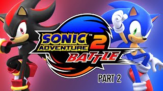 Sonic Adventure Battle 2 - PART 2