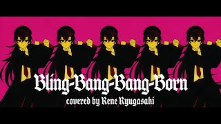 Bling-Bang-Bang-Born / Creepy Nuts - 龍ヶ崎リン：Cover