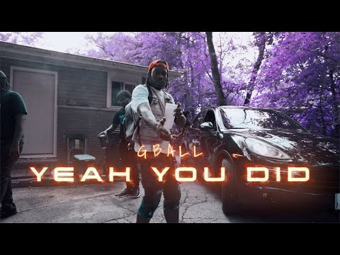 GBall - "Yeah You Did" (Official Video) Dir. Yardiefilms