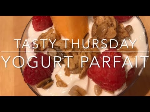 Yogurt Parfait - a Tasty Thursday video