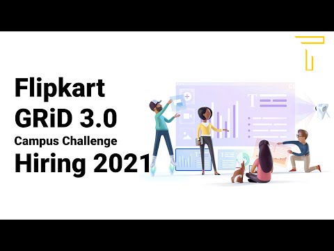 Flipkart Campus Challenge Hiring 2021 || Hiring for 2022, 2023, 2024, 2025 || Flipkart GRiD 3.0 ||