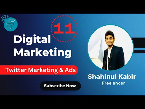 Digital Marketing Bangla Tutorial 11 Twitter Marketing & Twitter Ad Account Setup | Freelancing Tips