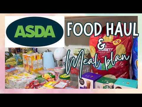 ASDA FOOD HAUL & MEAL PLAN | GROCERY HAUL UK