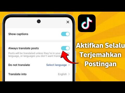 Cara Memperbaiki Aktifkan Selalu Terjemahkan Postingan di TikTok (2025)