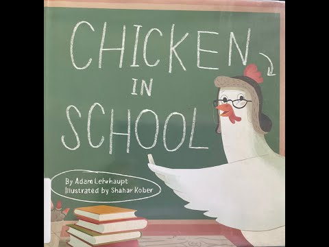 Chicken in School by Adam Lehrhaupt