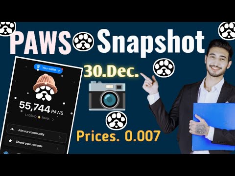 PAWS Snapshot 📷. নিবে 30 ডিসেম্বর | Paws listing date | Paws Airdrop claim