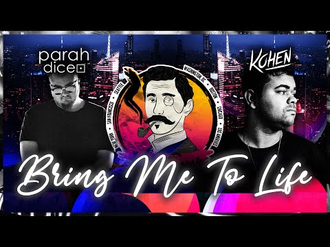 Kohen & Parah Dice - Bring Me To Life