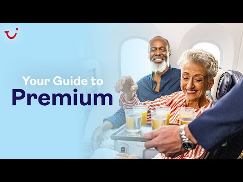 Your Guide to Premium | TUI