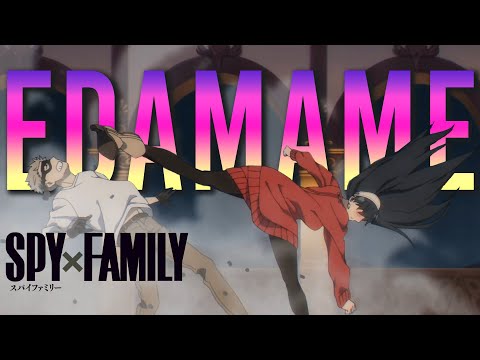 Spy X Family || Edamame