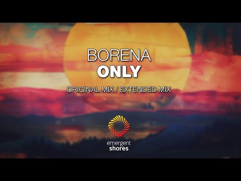 Borena - Only [Emergent Shores]