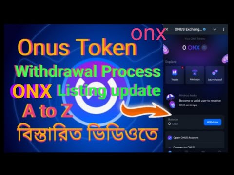 ONX Token Listing + Withdrawal Process - Onus Exchange Airdrop update news