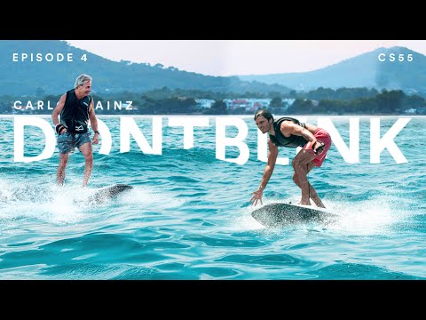 SUMMER VIBES with Carlos Sainz | DONTBLINK | EP4 SEASON TWO