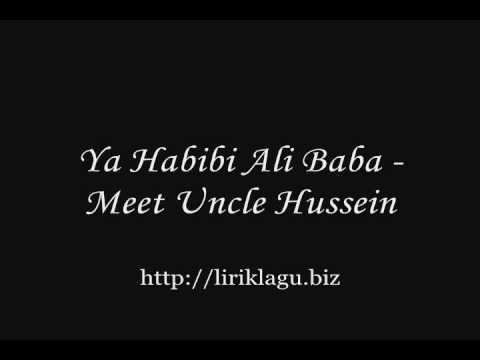 Ya Habibi Ali Baba - Meet Uncle Hussein ( liriklagu.biz )