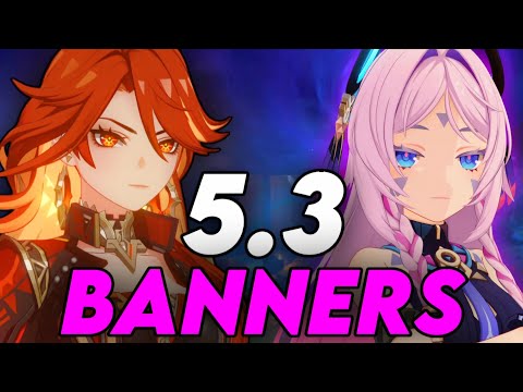 These Banners Are Ridiculous..(5.3 Banners, Mavuika & Citlali Explained)