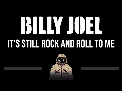 Billy Joel • It's Still Rock And Roll To Me (CC) 🎤 [Karaoke] [Instrumental]