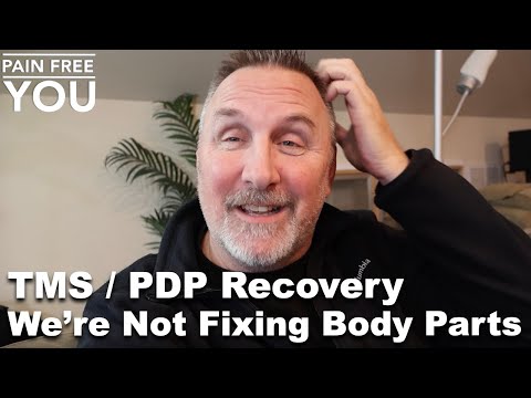 TMS / PDP Recovery - We're Not Fixing Body Parts